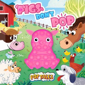 Board book Pigs Don't POP - Children's Touch and Pop Board Book with Fidget Pop Toy Book