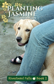 Paperback Planting Jasmine: Riverbend Falls Book 2 Book