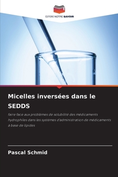 Paperback Micelles inversées dans le SEDDS [French] Book
