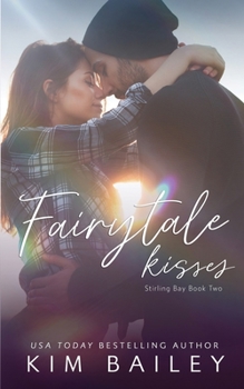 Fairytale Kisses: A Small Town Romance