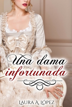 Paperback Una dama infortunada [Spanish] Book