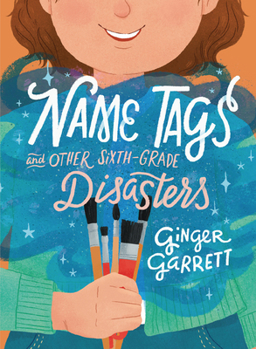 Hardcover Name Tags and Other Sixth-Grade Disasters Book