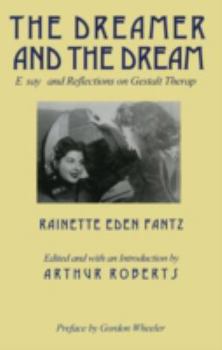 Paperback The Dreamer and the Dream: Essays and Reflections on Gestalt Therapy Book