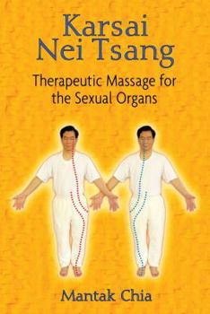 Paperback Karsai Nei Tsang: Therapeutic Massage for the Sexual Organs Book