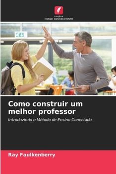 Paperback Como construir um melhor professor [Portuguese] Book