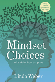 Paperback Mindset Choices: With Vision from Scripture Book