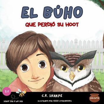 El Búho Que Perdió Su Ulular (To Be Or Not To Bee Series) (Spanish Edition)