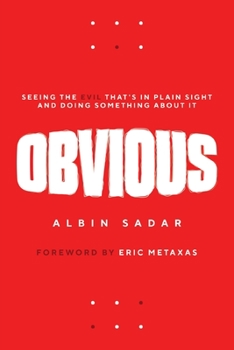 Paperback Obvious: Seeing the Evil That's in Plain Sight and Doing Something About It Book