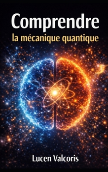 Paperback Comprendre la mécanique quantique (French Edition) [French] Book
