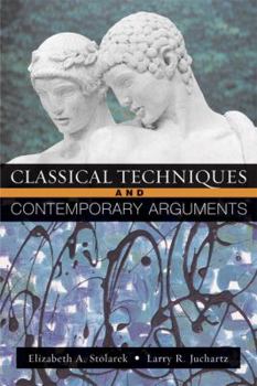 Paperback Classical Techniques, Contemporary Arguments Book