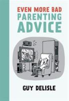 Paperback Even More Bad Parenting Advice Book