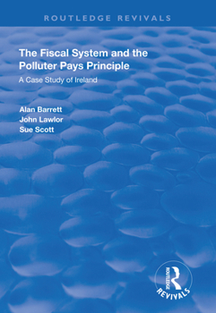 Paperback The Fiscal System and the Polluter Pays Principle: A Case Study of Ireland Book