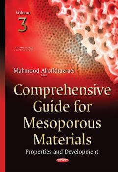 Hardcover Comprehensive Guide for Mesoporous Materials: Properties and Development (Materials Science and Technologies) Book