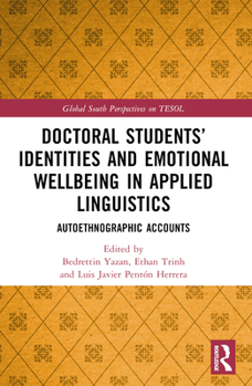Paperback Doctoral Students' Identities and Emotional Wellbeing in Applied Linguistics: Autoethnographic Accounts Book