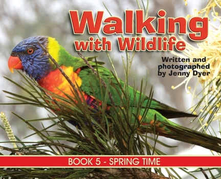 Walking with Wildlife - Book 5: Spring Time