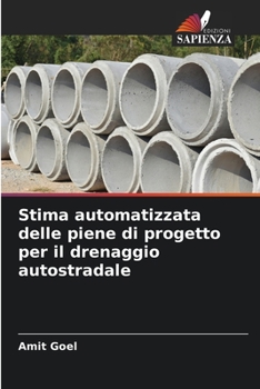 Paperback Stima automatizzata delle piene di progetto per il drenaggio autostradale [Italian] Book