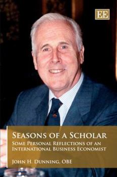 Hardcover Seasons of a Scholar: Some Personal Reflections of an International Business Economist Book