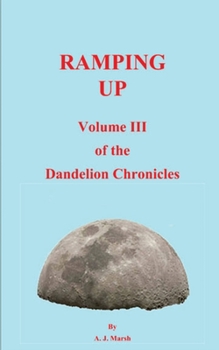 Paperback The Dandelion Chronicles Volume III Book