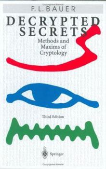 Hardcover Decrypted Secrets: Methods and Maxims of Cryptology Book