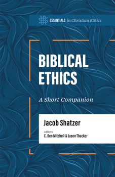 Paperback Biblical Ethics: A Short Companion Book