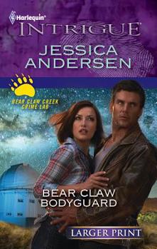 Bear Claw Bodyguard - Book #8 of the Bear Claw Creek Crime Lab