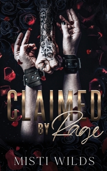 Claimed by Rage: (Dark Mafia Reverse Harem Romance) (Brutal Beauty)