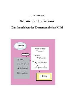 Paperback Schatten im Universum: Das Innenleben der Elementarteilchen XII d [German] Book