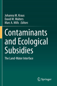 Paperback Contaminants and Ecological Subsidies: The Land-Water Interface Book