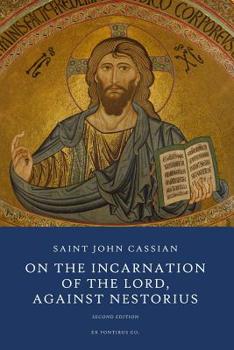 Paperback On the Incarnation of the Lord: Against Nestorius Book
