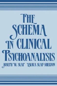 Hardcover The Schema in Clinical Psychoanalysis Book