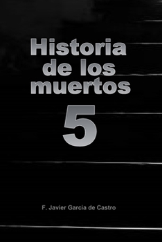 Paperback Historia de los muertos 5 [Spanish] Book