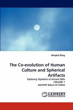 Paperback The Co-Evolution of Human Culture and Spherical Artifacts Book