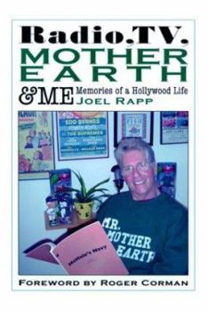Paperback Radio, TV, Mother Earth & Me: Memories of a Hollywood Life Book