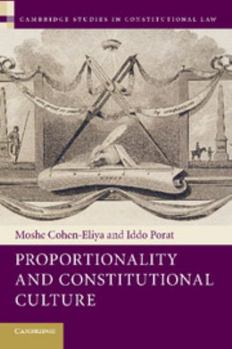 Proportionality and Constitutional Culture - Book  of the Cambridge Studies in Constitutional Law