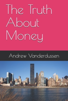 Paperback The Truth About Money Book