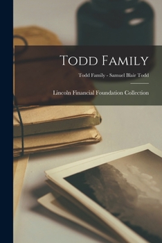 Paperback Todd Family; Todd Family - Samuel Blair Todd Book