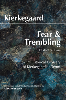 Paperback Fear and Trembling: Dialectical Lyric (Hackett Classics) Book