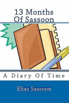 Paperback 13 Months Of Sassoon: A Diary Of Time Book