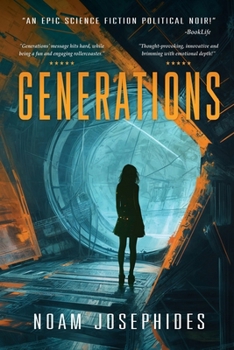 Generations: A Sciene Fiction Political Mystery Thriller