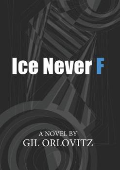 Paperback Ice Never F Book