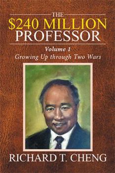 Paperback The $240 Million Professor: Growing Up through Two Wars Book