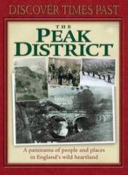 Paperback Discover Times Past the Peak District (Discovery Guides) Book