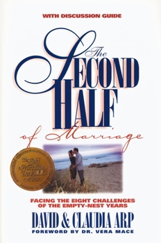 Paperback The Second Half of Marriage: Facing the Eight Challenges of the Empty-Nest Years [With Discussion Guide] Book