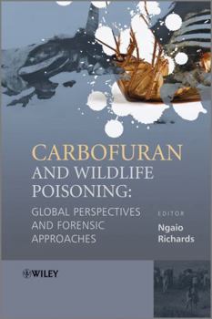 Hardcover Carbofuran and Wildlife Poisoning: Global Perspectives and Forensic Approaches Book