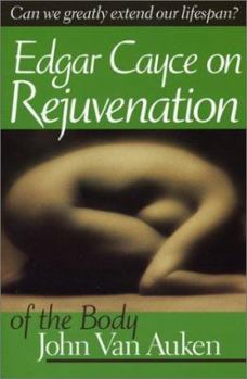 Paperback Edgar Cayce on Rejuvenation of the Body Book