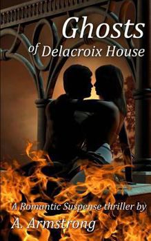 Ghosts of Delacroix House: Ghosts of Delacroix House