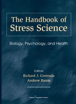 Hardcover The Handbook of Stress Science: Biology, Psychology, and Health Book