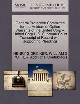 Paperback General Protective Committee for the Holders of Option Warrants of the United Corp V. United Corp U.S. Supreme Court Transcript of Record with Support Book