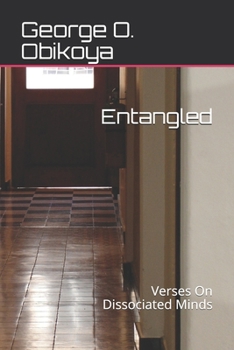 Entangled: Verses On Dissociated Minds
