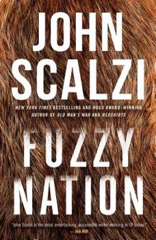 Fuzzy Nation - Book #7 of the Fuzzy Sapiens